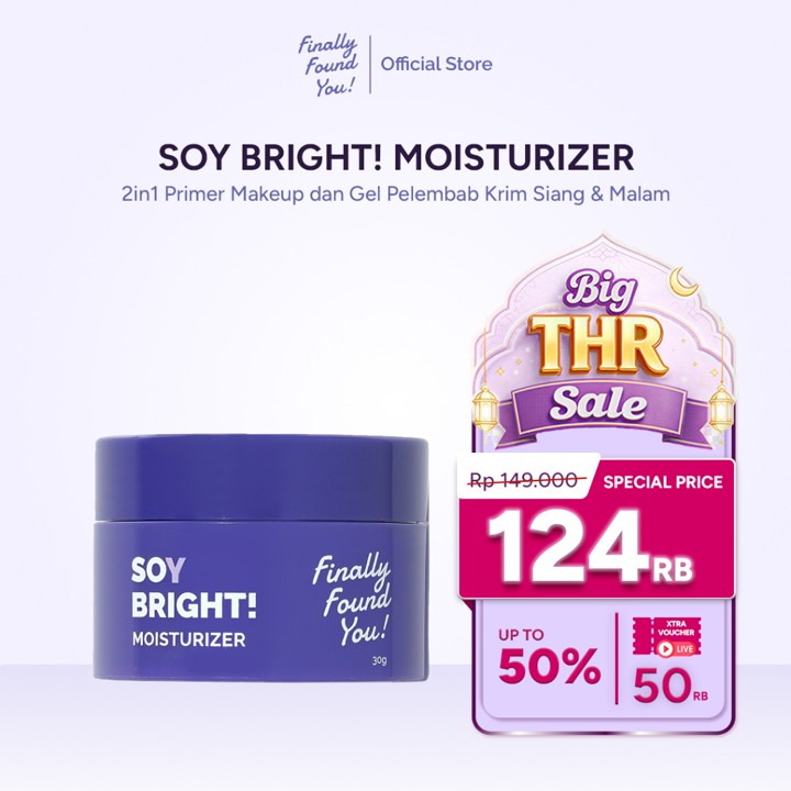 Finally Found You! Soy Bright! Moisturizer - 2in1 Primer Mak