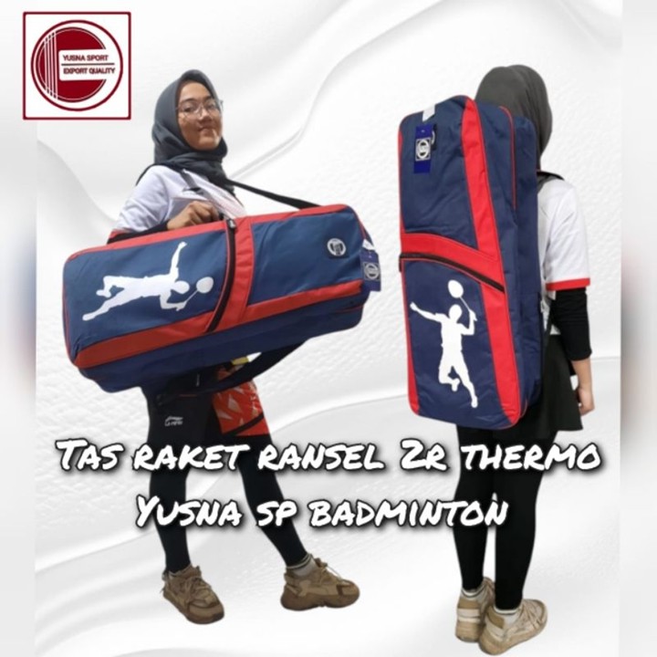 TAS RAKET RANSEL 2R THERMO YUSNA SP  BADMINTON EKSPOR QUALITY