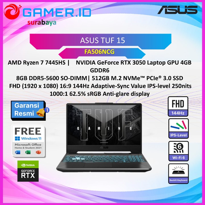 LAPTOP ASUS TUF 15 FA506NCG RYZEN 7 7445HS RTX3050 4GB/ 8GB 