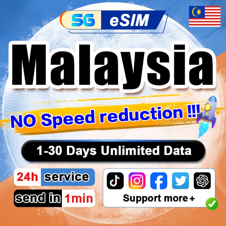 Malaysia eSIM 5G High Speed 1-30 Days 500MB-15GB Unlimited D