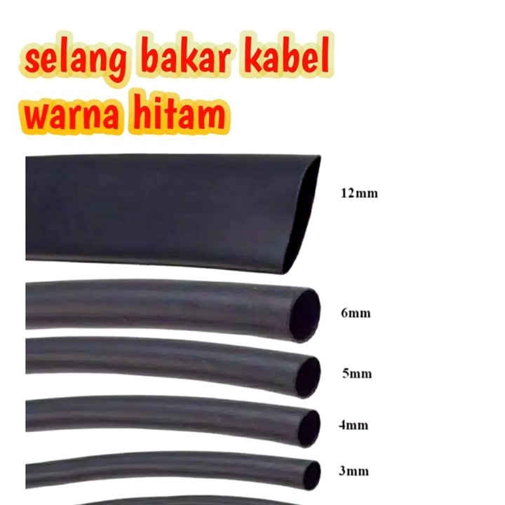 SELANG BAKAR/HEAT SRIN KABEL 2mm,/3mm,/4mm/6mm